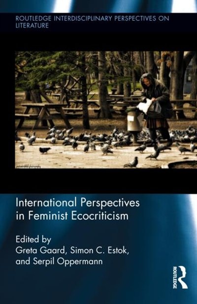 Front cover_International Perspectives in Feminist Ecocriticism
