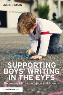 Front cover_Supporting Boys' Writing In The Early Years