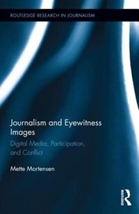 Front cover_Journalism And Eyewitness Images
