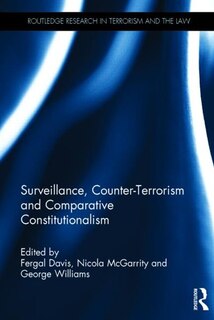 Front cover_Surveillance, Counter-terrorism And Comparative Constitutionalism