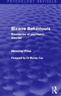 Front cover_Bizarre Behaviours (Psychology Revivals)