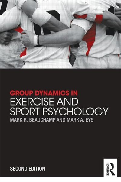 Front cover_Group Dynamics In Exercise And Sport Psychology