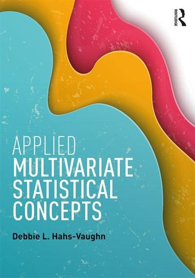Front cover_Applied Multivariate Statistical Concepts