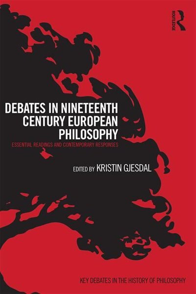 Front cover_Debates In Nineteenth-century European Philosophy
