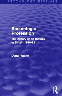 Front cover_Becoming a Profession (Psychology Revivals)