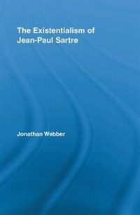 Front cover_The Existentialism of Jean-Paul Sartre