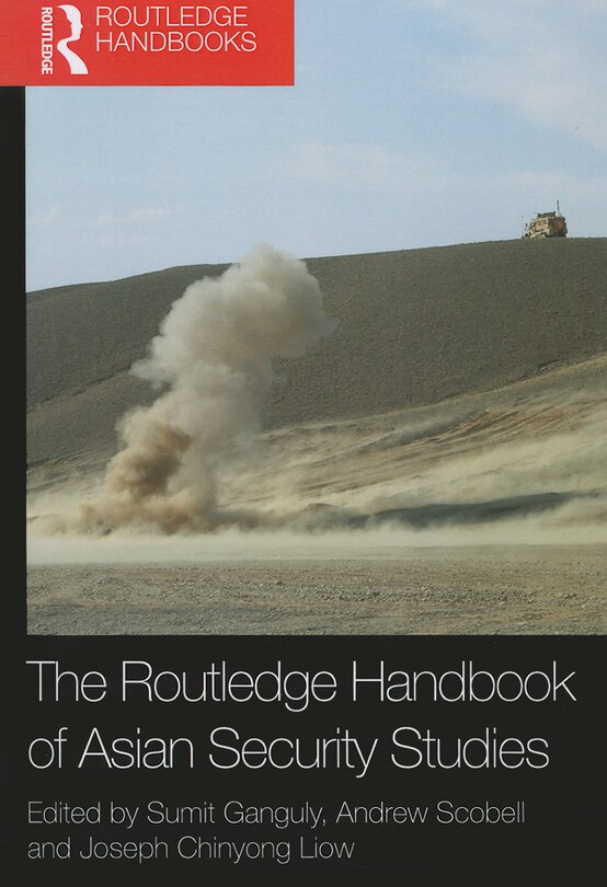 Front cover_The Routledge Handbook Of Asian Security Studies