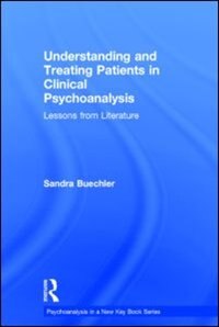 Couverture_Understanding And Treating Patients In Clinical Psychoanalysis
