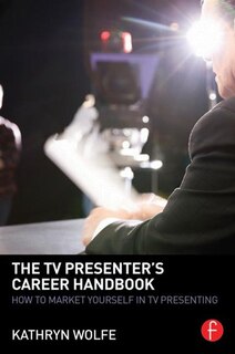 Front cover_The TV Presenter's Career Handbook