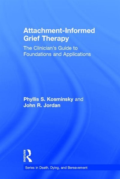 Front cover_Attachment-informed Grief Therapy