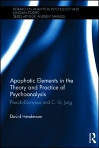 Front cover_Apophatic Elements In The Theory And Practice Of Psychoanalysis