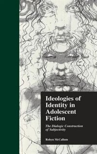 Couverture_Ideologies Of Identity In Adolescent Fiction