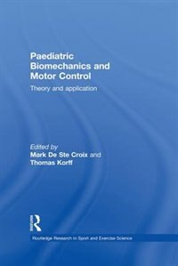 Front cover_Paediatric Biomechanics And Motor Control