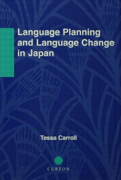 Couverture_Language Planning And Language Change In Japan