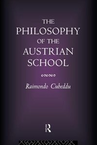 Front cover_The Philosophy Of The Austrian School