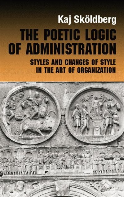 Couverture_The Poetic Logic Of Administration