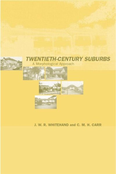 Front cover_Twentieth-century Suburbs