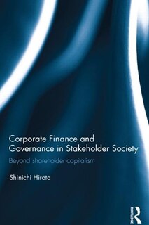 Front cover_Corporate Finance And Governance In Stakeholder Society