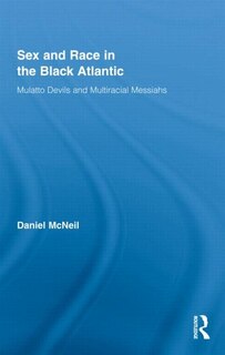 Front cover_Sex and Race in the Black Atlantic