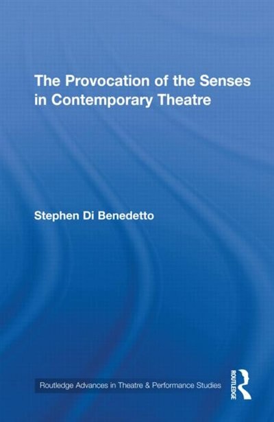 Front cover_The Provocation of the Senses in Contemporary Theatre