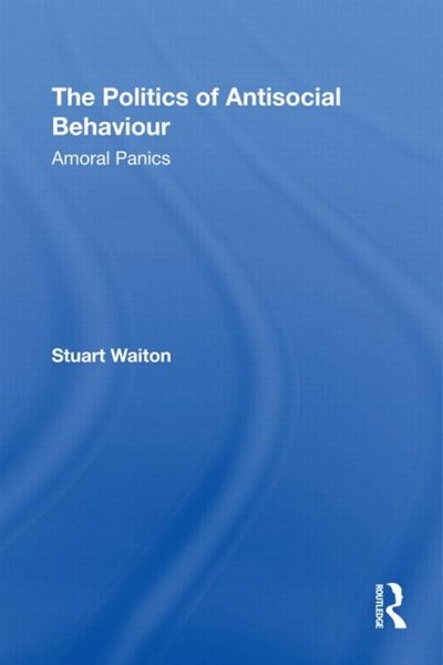 Couverture_The Politics of Antisocial Behaviour