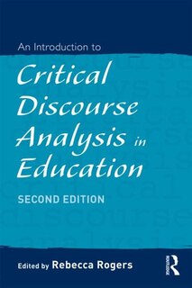 Front cover_An Introduction to Critical Discourse Analysis in Education