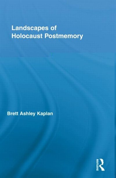 Front cover_Landscapes of Holocaust Postmemory