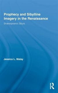 Front cover_Prophecy and Sibylline Imagery in the Renaissance