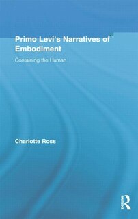 Front cover_Primo Levi's Narratives of Embodiment