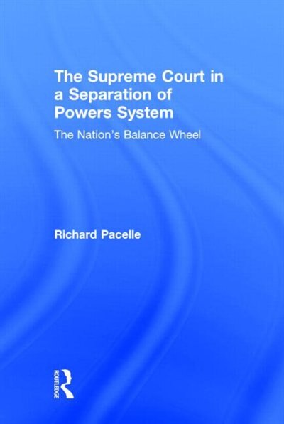 Front cover_The Supreme Court in a Separation of Powers System