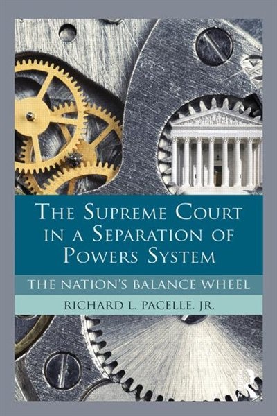 Front cover_The Supreme Court in a Separation of Powers System