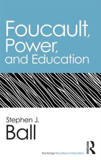 Front cover_Foucault, Power, and Education