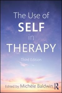 Front cover_The Use Of Self In Therapy