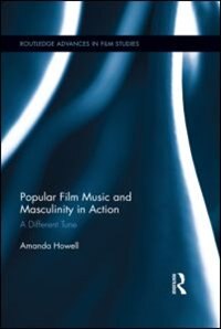 Front cover_Popular Film Music And Masculinity In Action
