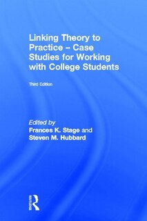 Front cover_Linking Theory to Practice - Case Studies for Working with College Students