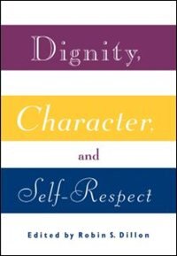 Front cover_Dignity, Character and Self-Respect