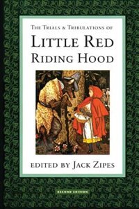Front cover_The Trials and Tribulations of Little Red Riding Hood