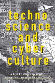 Front cover_Technoscience and Cyberculture
