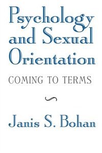 Psychology and Sexual Orientation: Coming to Terms