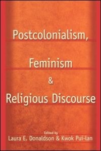Front cover_Postcolonialism, Feminism and Religious Discourse