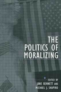 Front cover_The Politics Of Moralizing
