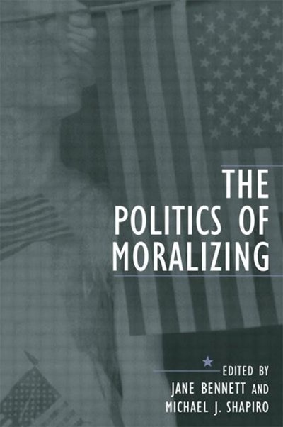 Front cover_The Politics Of Moralizing