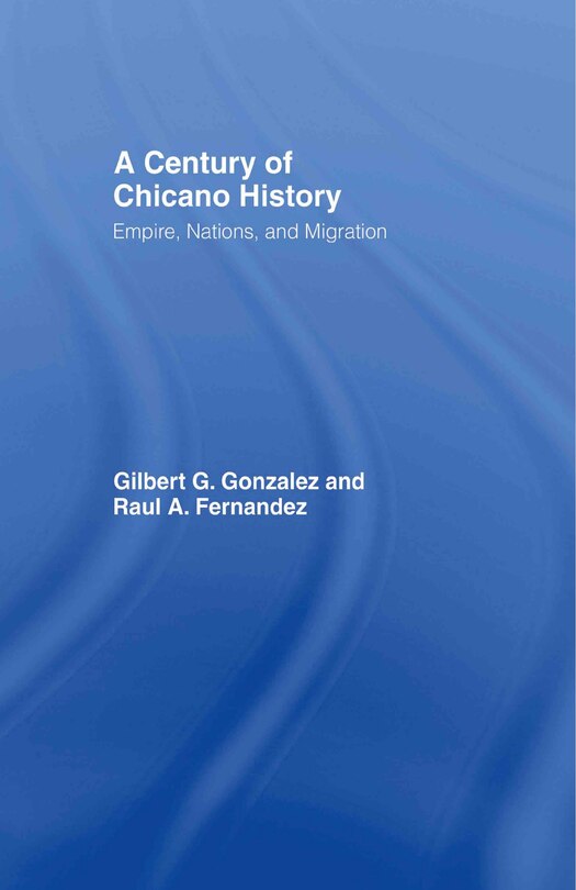 Front cover_A Century of Chicano History
