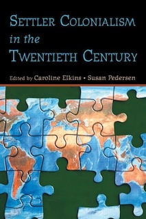 Front cover_Settler Colonialism in the Twentieth Century