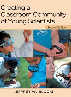 Front cover_Creating a Classroom Community of Young Scientists