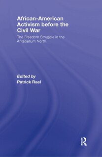 Front cover_African-American Activism before the Civil War