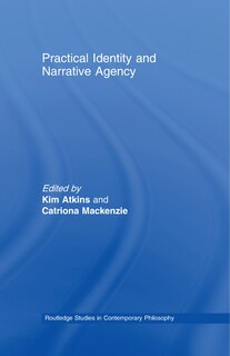Front cover_Practical Identity and Narrative Agency