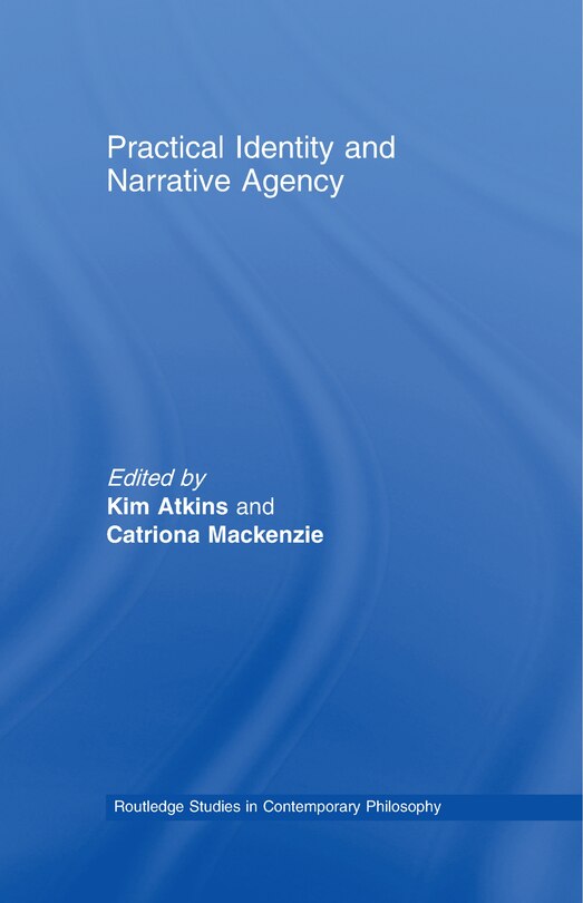 Front cover_Practical Identity and Narrative Agency