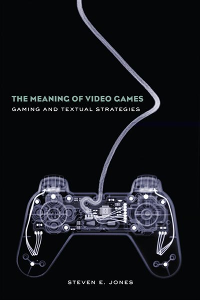 Front cover_The Meaning of Video Games