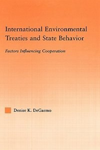 Couverture_International Environmental Treaties And State Behavior